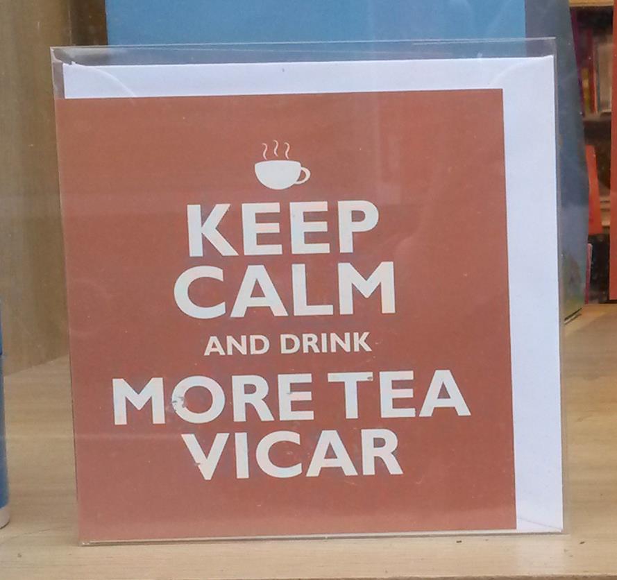 Keep Calm and Drink More Tea Vicar Card